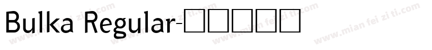 Bulka Regular字体转换